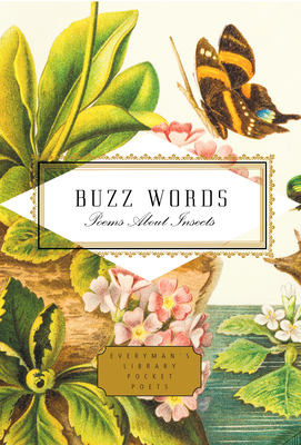 Buzz Words: Poems About Insects (Everyman's Library Pocket Poets Series) Cover Image