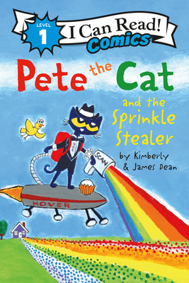 Pete the Cat and the Sprinkle Stealer (I Can Read Comics Level 1)