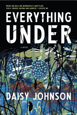 Cover art: Everything Under by Daisy Johnson