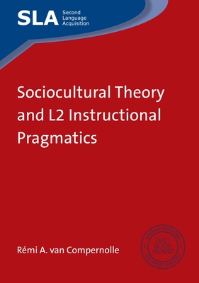 Sociocultural Theory and L2 Instructional Pragmatics (Second