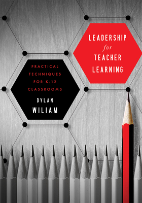 Leadership for Teacher Learning: Creating a Culture Where All Teachers Improve So That All Students Succeed (Formative Assessment Tactics Designed to Cover Image