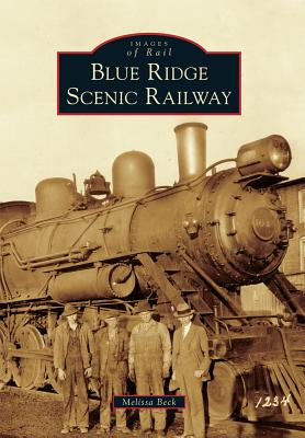 Blue Ridge Scenic Railway (Images of Rail) Cover Image