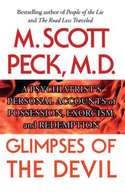 Glimpses of the Devil: A Psychiatrist's Personal Accounts of Possession, Cover Image