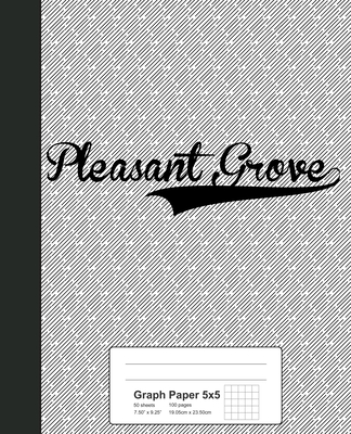 Graph Paper 5x5: PLEASANT GROVE Notebook By Weezag Cover Image