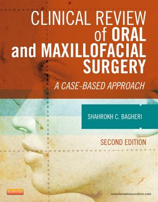 Clinical Review of Oral and Maxillofacial Surgery: A Case-Based Approach Cover Image