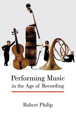 Cover for Performing Music in the Age of Recording
