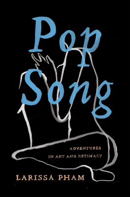 Cover Image for Pop Song: Adventures in Art & Intimacy