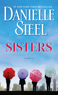 Sisters: A Novel By Danielle Steel Cover Image