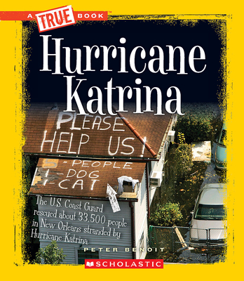 Hurricane Katrina (A True Book: Disasters) (A True Book (Relaunch))