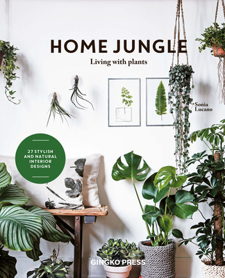 Home Jungle: Living with Plants Cover Image