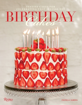 Birthday Cakes: Festive Cakes for Celebrating that Special Day By Fiona Cairns Cover Image