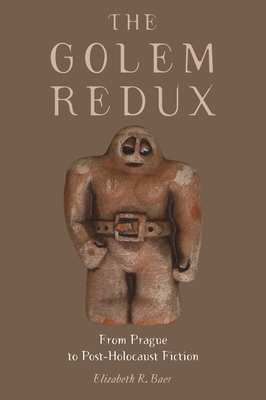 The Golem Redux: From Prague to Post-Holocaust Fiction Cover Image