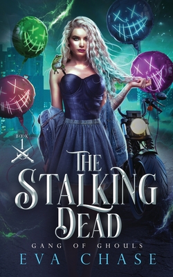 The Stalking Dead By Eva Chase Cover Image