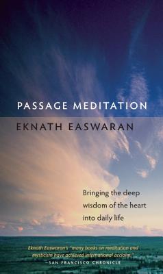 Passage Meditation: Bringing the Deep Wisdom of the Heart Into Daily Life Cover Image