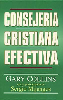 Consejería Cristiana Efectiva By Gary Collins Cover Image