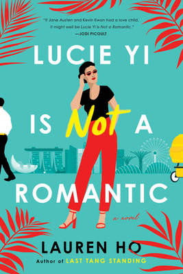 Lucie Yi Is Not a Romantic By Lauren Ho Cover Image
