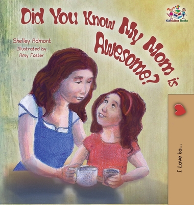 Cover for Did You Know My Mom is Awesome?