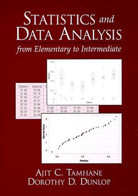 Statistics and Data Analysis: From Elementary to Intermediate [With Disk]
