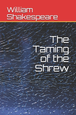 The Taming of the Shrew