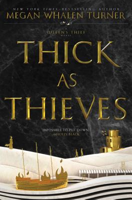 Cover for Thick as Thieves (Queen's Thief #5)