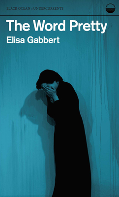 The Word Pretty By Elisa Gabbert Cover Image