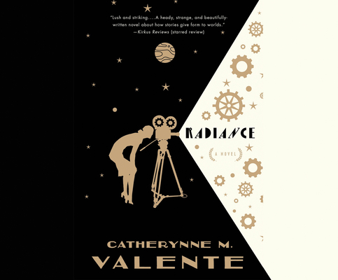 Radiance By Catherynne M. Valente, Heath Miller (Narrated by) Cover Image