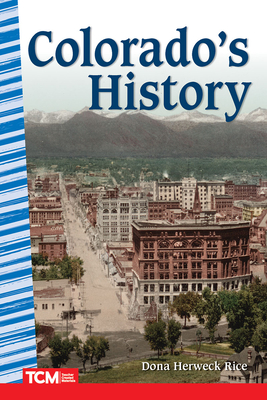Colorado's History (Social Studies: Informational Text)