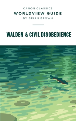 Worldview Guide for Walden & Civil Disobedience: Walden Cover Image