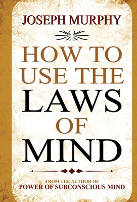 How to Use the Laws of Mind Cover Image