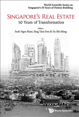 Singapore's Real Estate: 50 Years of Transformation Cover Image
