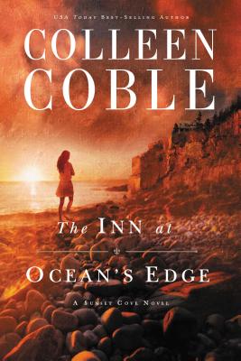 The Inn at Ocean's Edge (Sunset Cove Novel #1) By Colleen Coble Cover Image