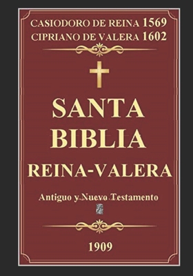 Biblia Reina Valera 1909: Antiguo y nuevo testamento By Cipriano de Valera (Contribution by), Alfredo Carnevali (Editor), Casiodoro De Reina Cover Image