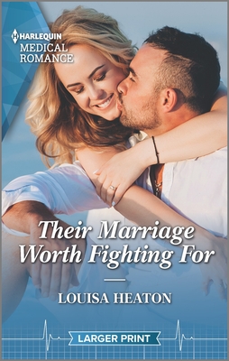 Their Marriage Worth Fighting for By Louisa Heaton Cover Image