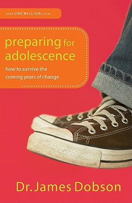 Preparing for Adolescence: How to Survive the Coming Years of Change Cover Image