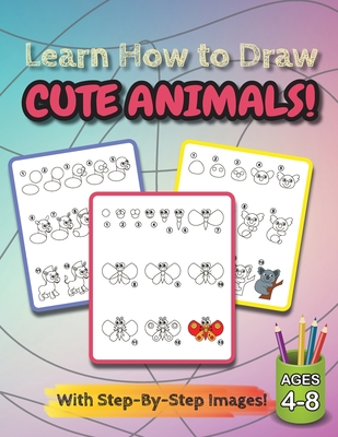 How To Draw Animals for Kids Ages 4-8: A Drawing Book for