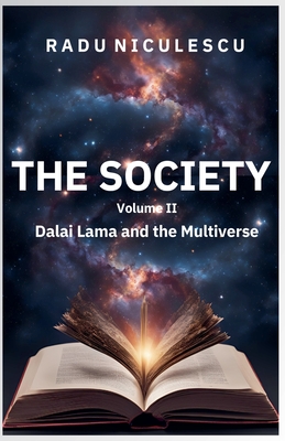 The Society, Dalai Lama and the Multiverse By Radu Niculescu Cover Image