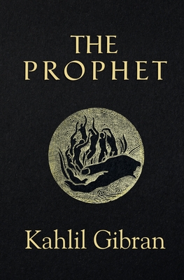 The Prophet (Reader's Library Classics) (Illustrated) By Kahlil Gibran Cover Image