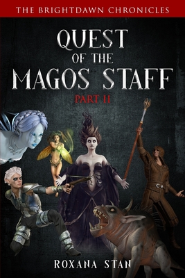 Quest of the Magos Staff: Part 2 By Roxana Stan Cover Image