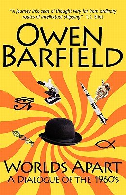 Worlds Apart: A Dialogue of the 1960's By Owen Barfield Cover Image
