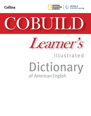 Cobuild Learner's Illustrated Dictionary of American English + Mobile App (Collins Cobuild Dictionaries of English)