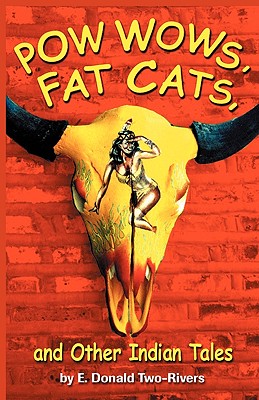 Powwows, Fat Cats, and Other Indian Tales Cover Image