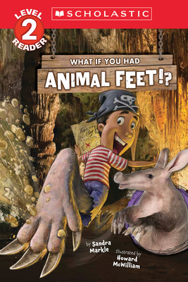 What If You Had Animal Feet!? (Level 2 Reader) (What If You Had... ?)