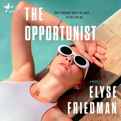 The Opportunist By Elyse Friedman, Senn Annis (Read by) Cover Image