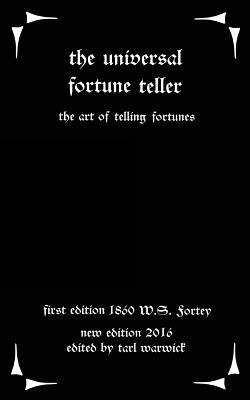 The Universal Fortune Teller: The Art of Telling Fortunes Cover Image
