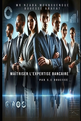 Maîtriser l'Expertise Bancaire