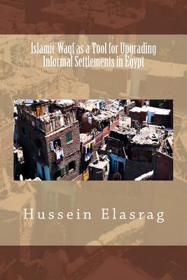 Islamic Waqf as a Tool for Upgrading Informal Settlements in Egypt Cover Image