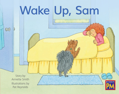 Wake Up, Sam: Leveled Reader Red Fiction Level 3 Grade 1 (Rigby PM) Cover Image