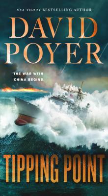 Tipping Point: The War with China - The First Salvo (Dan Lenson Novels #15) By David Poyer Cover Image