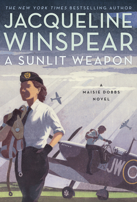 A Sunlit Weapon: A British Mystery (Maisie Dobbs #17) Cover Image