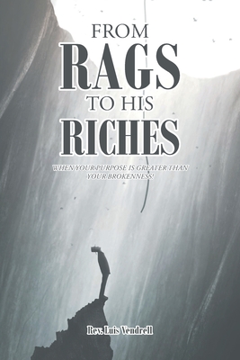 Rags to Riches. A tale from brokeness and no hope to a millionaire and  visionary